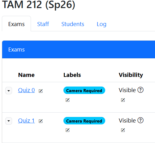 TAM 212 (Sp26) Exams tab showing Quiz 0 and Quiz 1 each tagged with a Camera Required label
